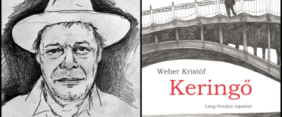 Weber Kristóf Keringő c. regényének bemutatója